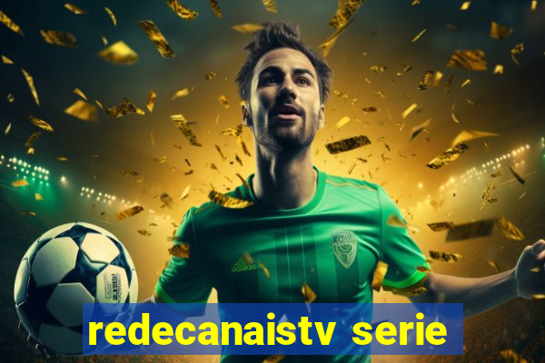 redecanaistv serie